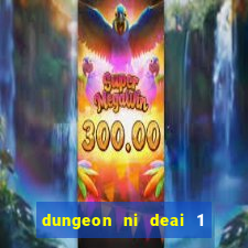 dungeon ni deai 1 temporada dublado